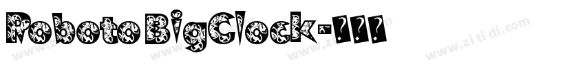 Roboto BigClock字体转换